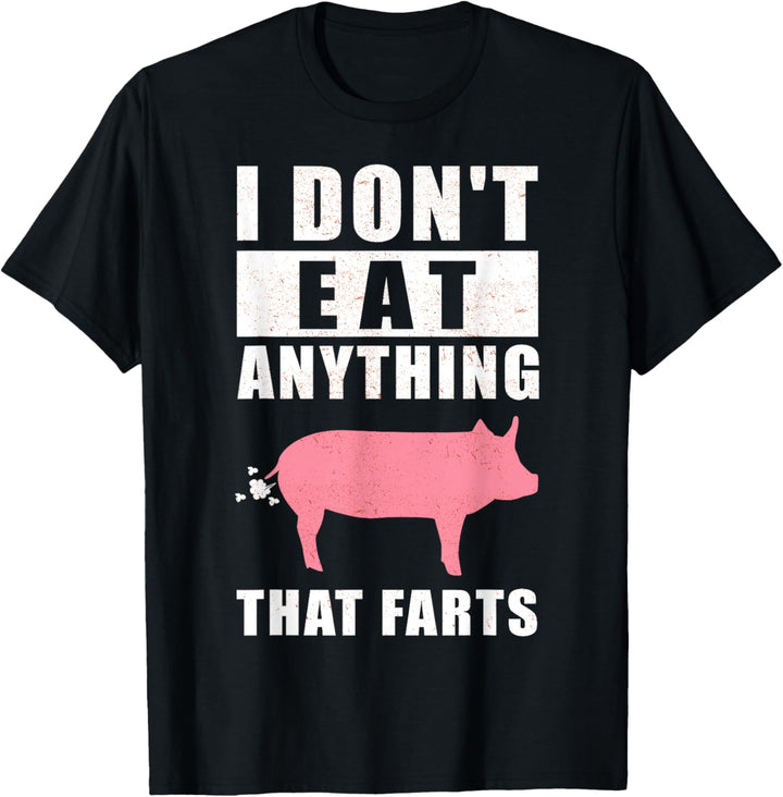 I don't eat anything that farts - lustiges Vegetarier T-Shirt