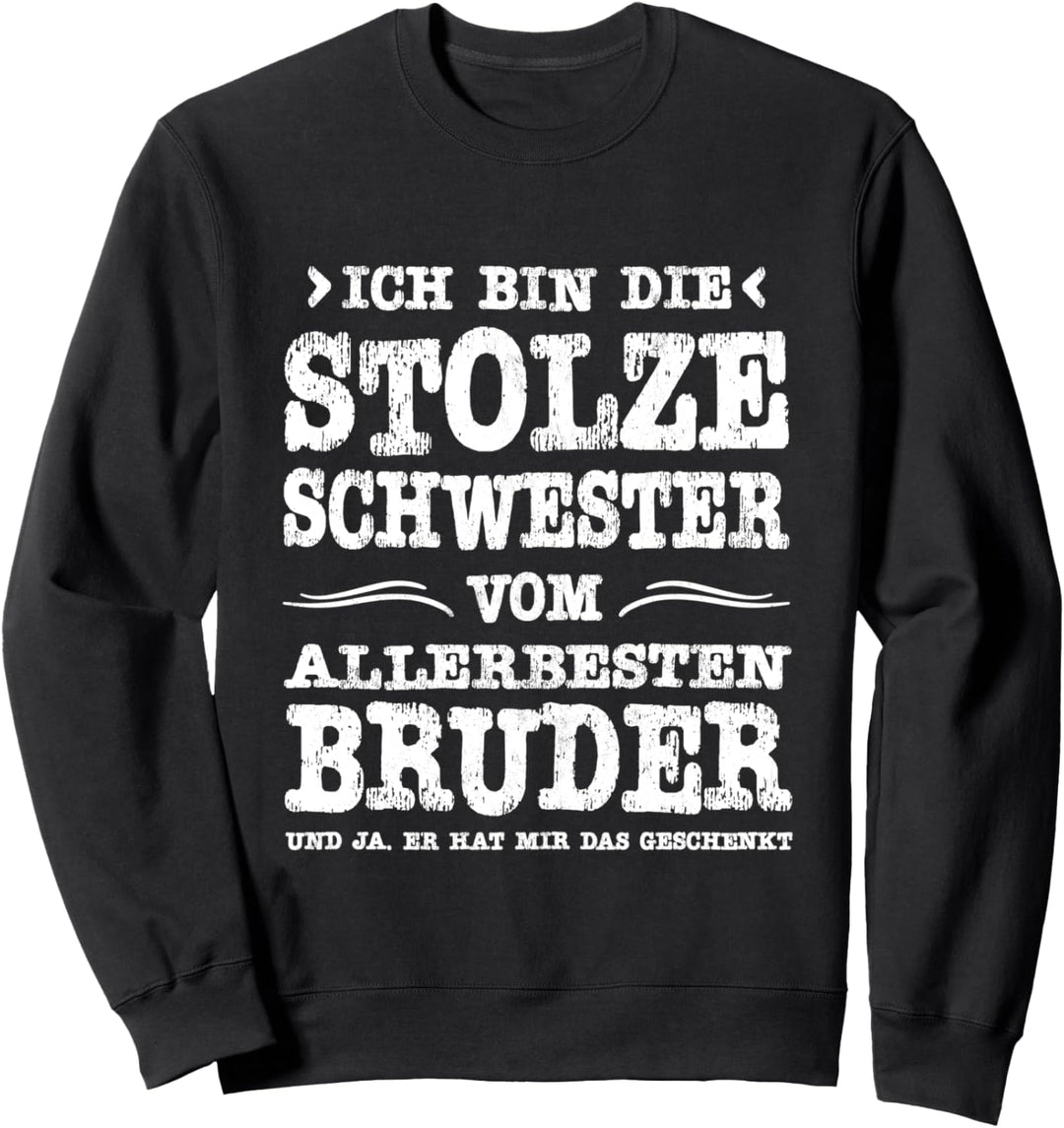 Stolze Schwester Vom Allerbesten Bruder Liebe Geschwister Sweatshirt