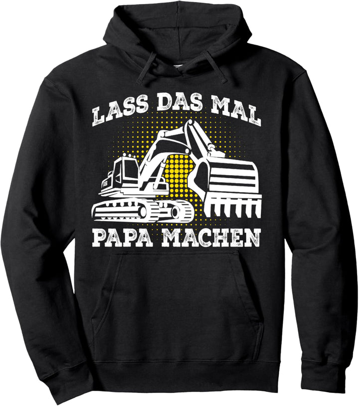 Baggerfahrer Spruch Bagger lustige Geschenkidee Pullover Hoodie