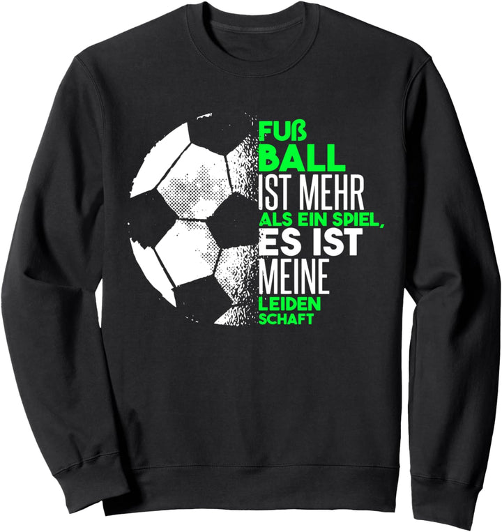 Fussballer Sprüche Fussballspieler Kinder Jungen Sweatshirt