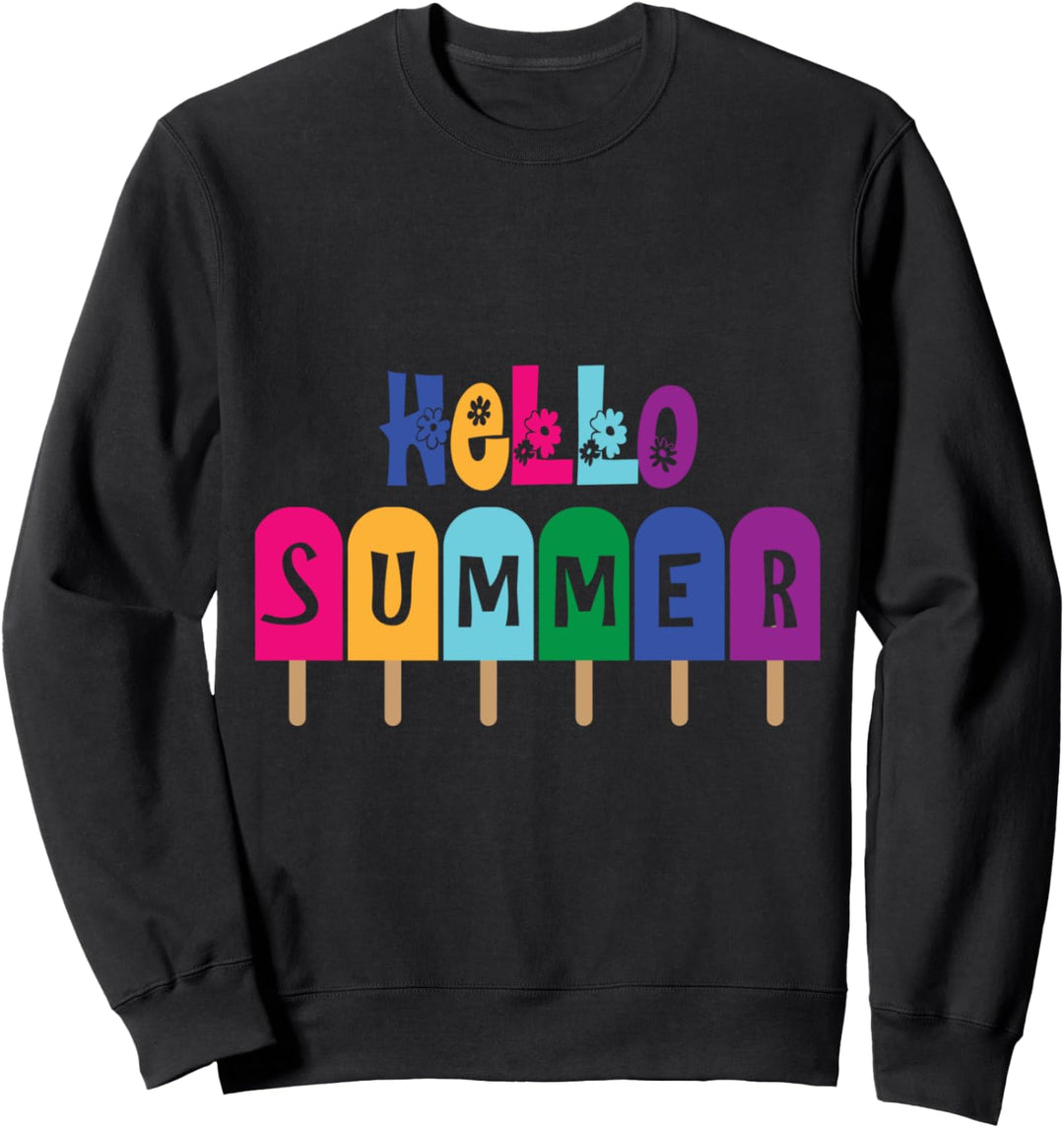 Hallo Sommer Eis am Stiel Strandurlaub ausserhalb der Schule Sweatshirt