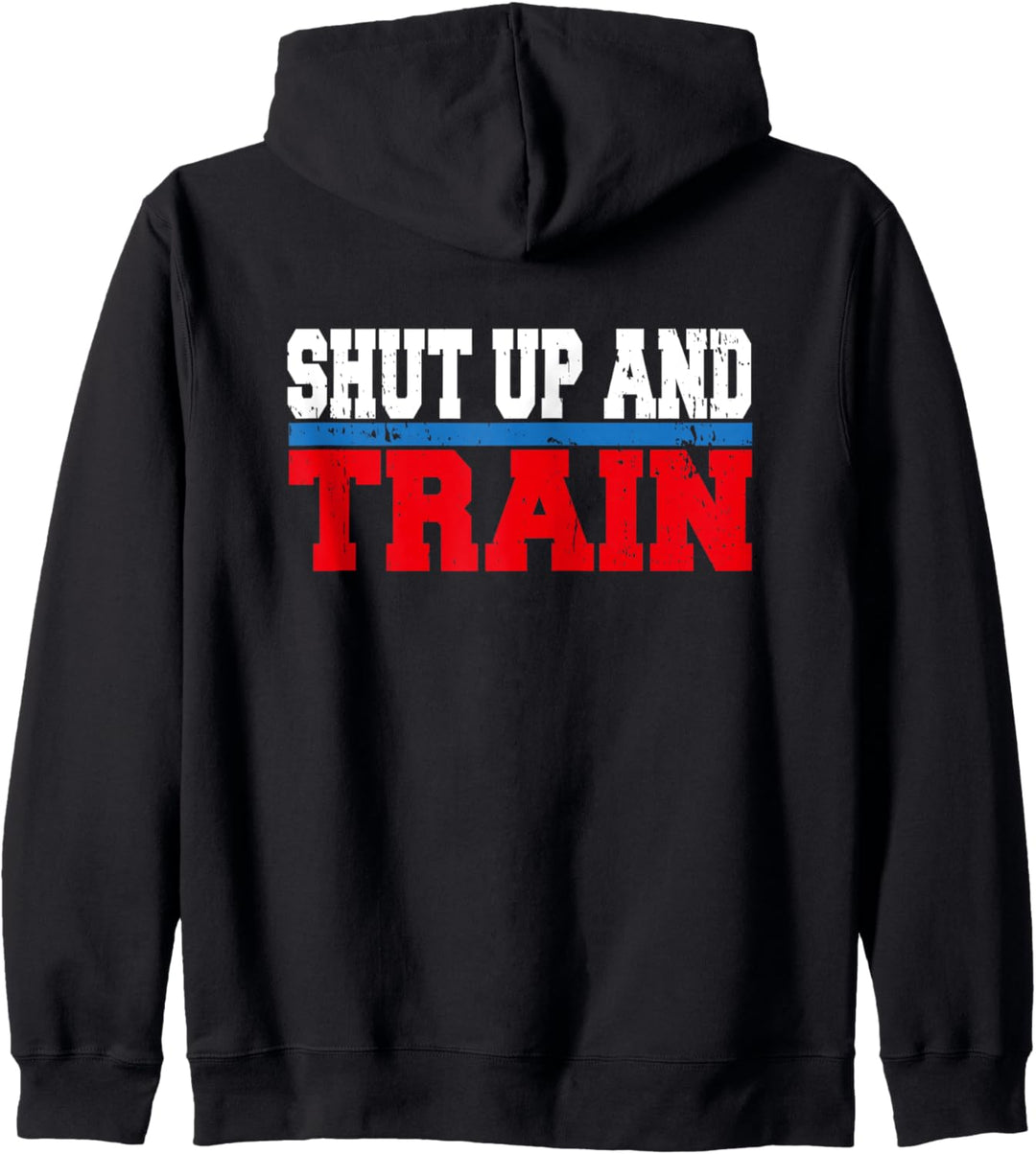Shut Up And Train Gym Fitness Bodybuilding Kapuzenjacke