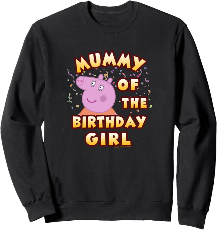 Peppa Pig Mummy Of The Alles Gute zum Geburtstag Girl Sweatshirt