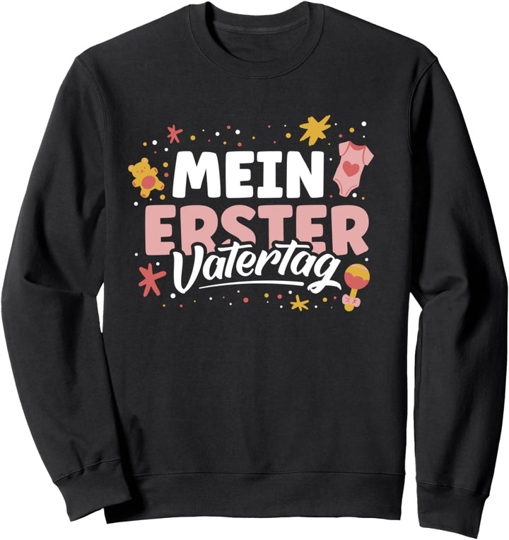 Mein erster Vatertag Sweatshirt