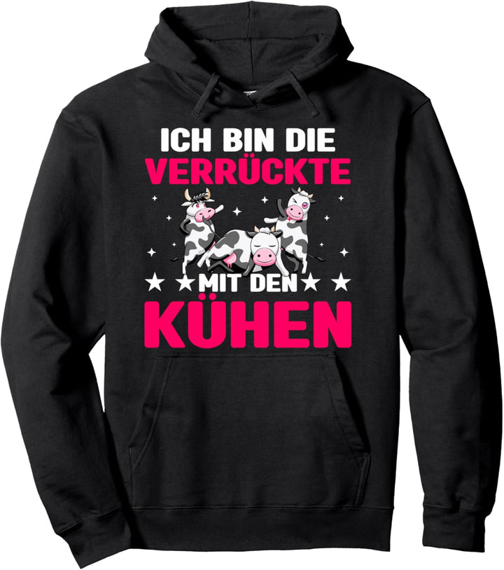 Ich Bin Die Verrückte Mit Den Kühen Landwirt Rinder Kalb Pullover Hoodie