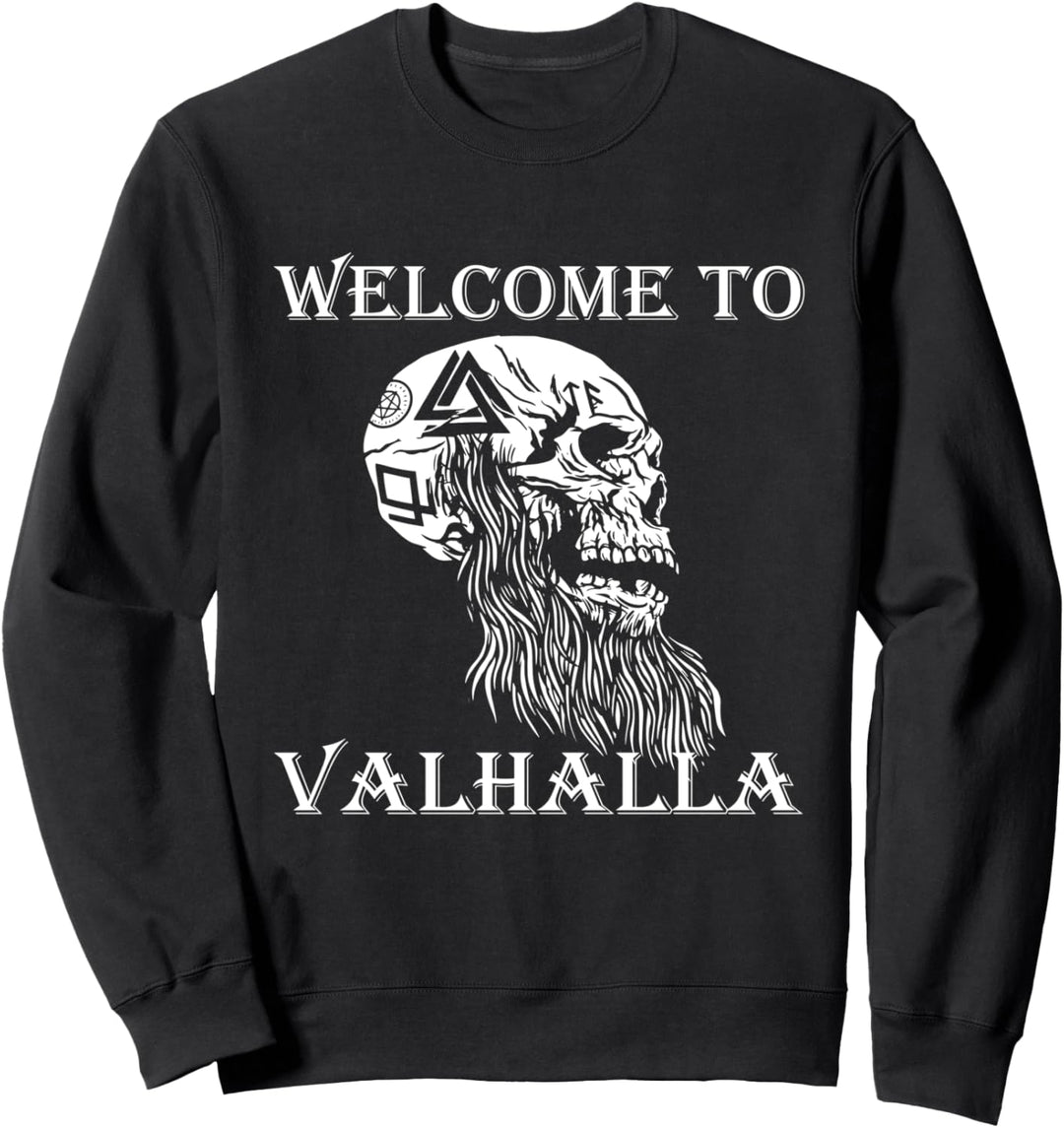 Welcome to Valhalla Odin Thor Runen Ragna Wikinger Sweatshirt