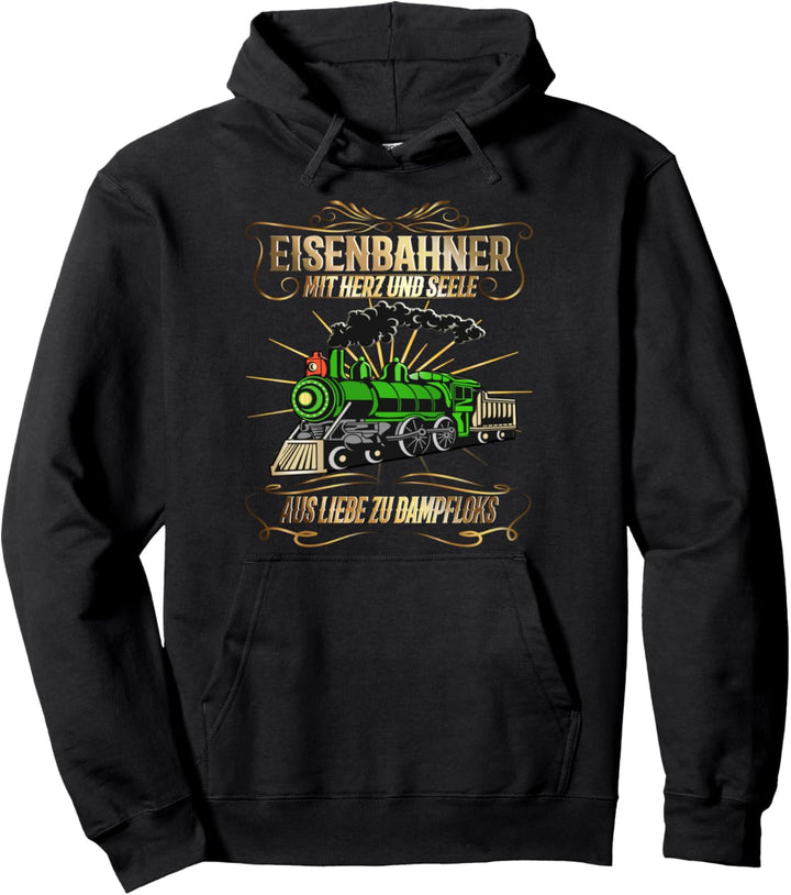 Eisenbahner mit Herz und Seele | Eisenbahn Modellbau Zug Pullover Hoodie