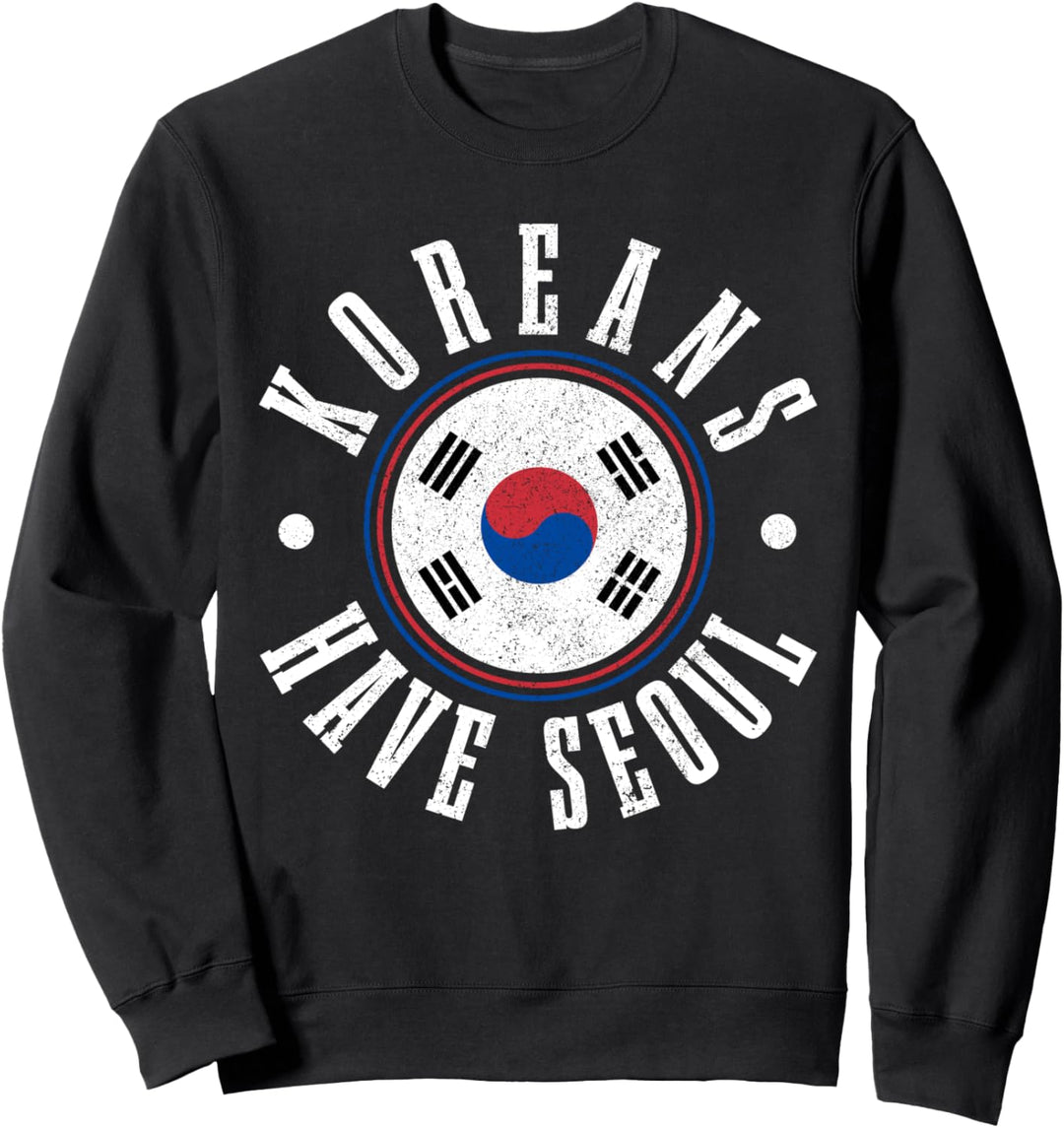 Koreans Have Seoul Südkorea Korea Flagge Pride Lustig Sweatshirt