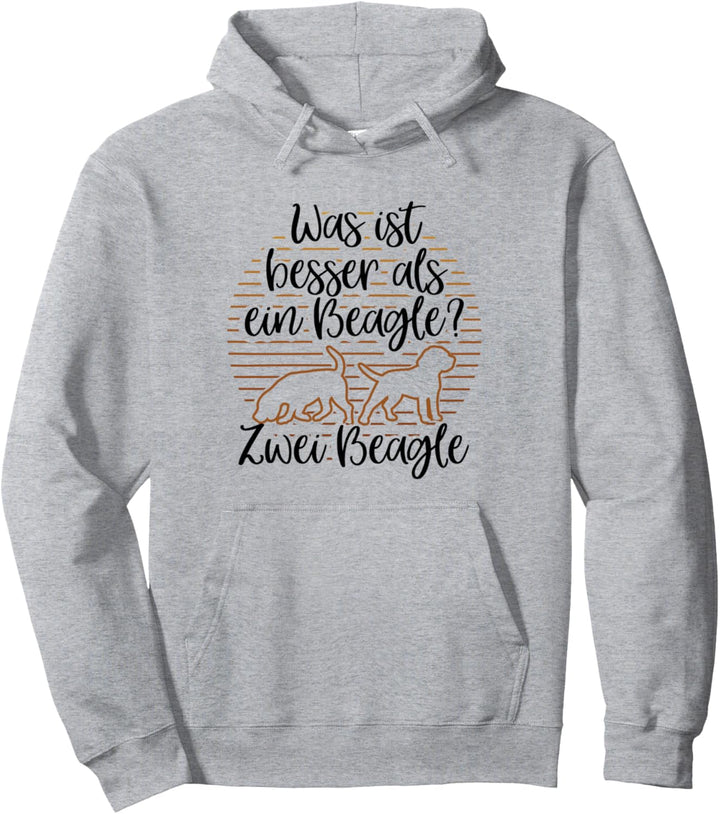 Was ist besser als ein Beagle? Zwei Beagle Besitzer Pullover Hoodie