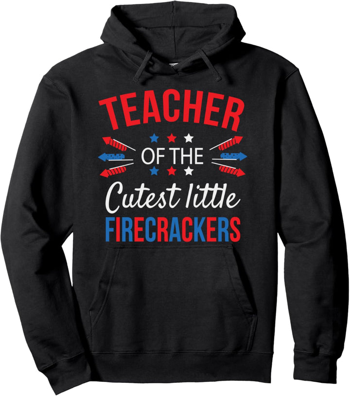 4. JULI Shirt LEHRER DER KLEINEN FEUERKRACKER Schüler Pullover Hoodie