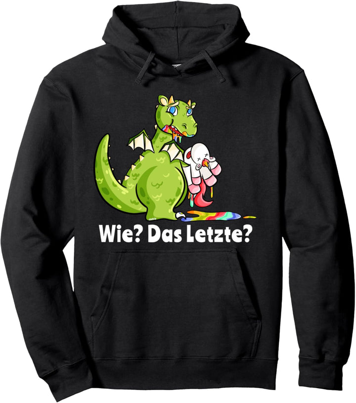 Drache isst Einhorn Wie das Letzte? Lustig Fun Unicorn Pullover Hoodie