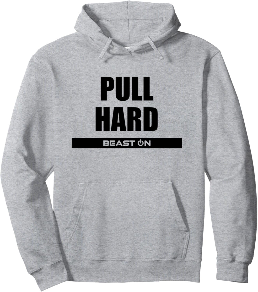 Pull Hard Beast On Fitness Gym Motivation Workout Training Pullover Hoodie