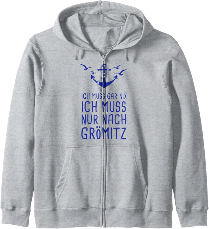 Ich Muss Gar Nix Ich Muss Nur Nach Grömitz Ostsee Urlaub Kapuzenjacke