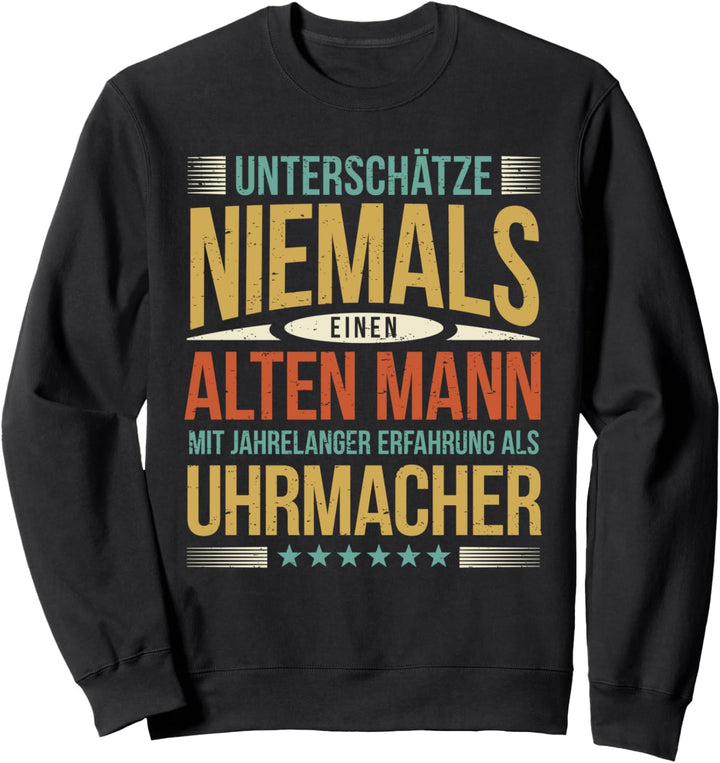 Alter Mann Uhrmacher Sweatshirt