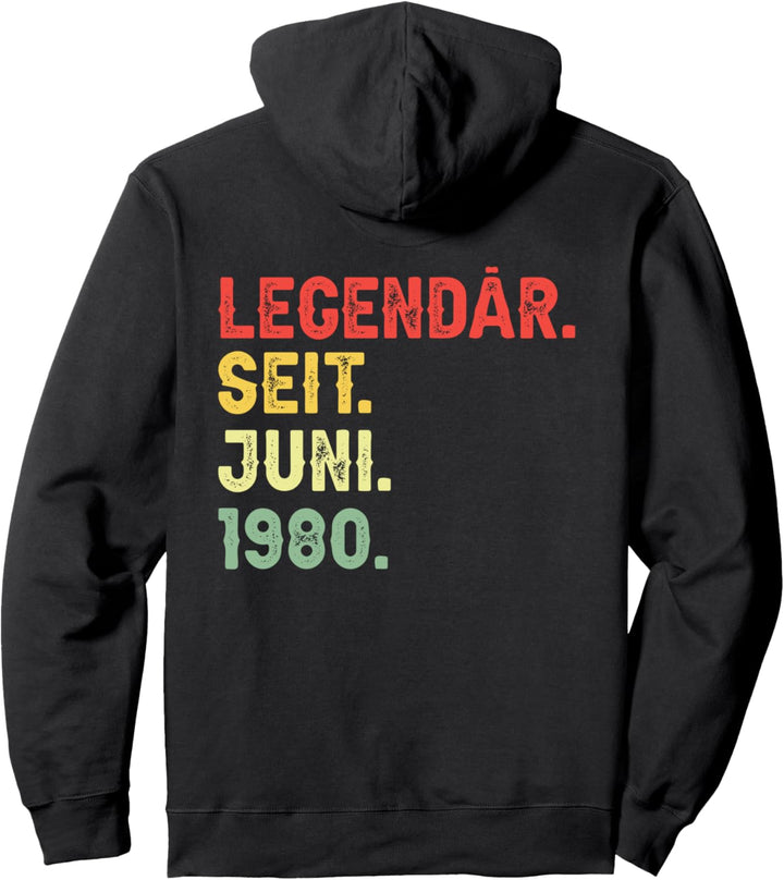 Legendär seit Juni 1980 40 Jahre Geburtstag Geschenkidee Pullover Hoodie