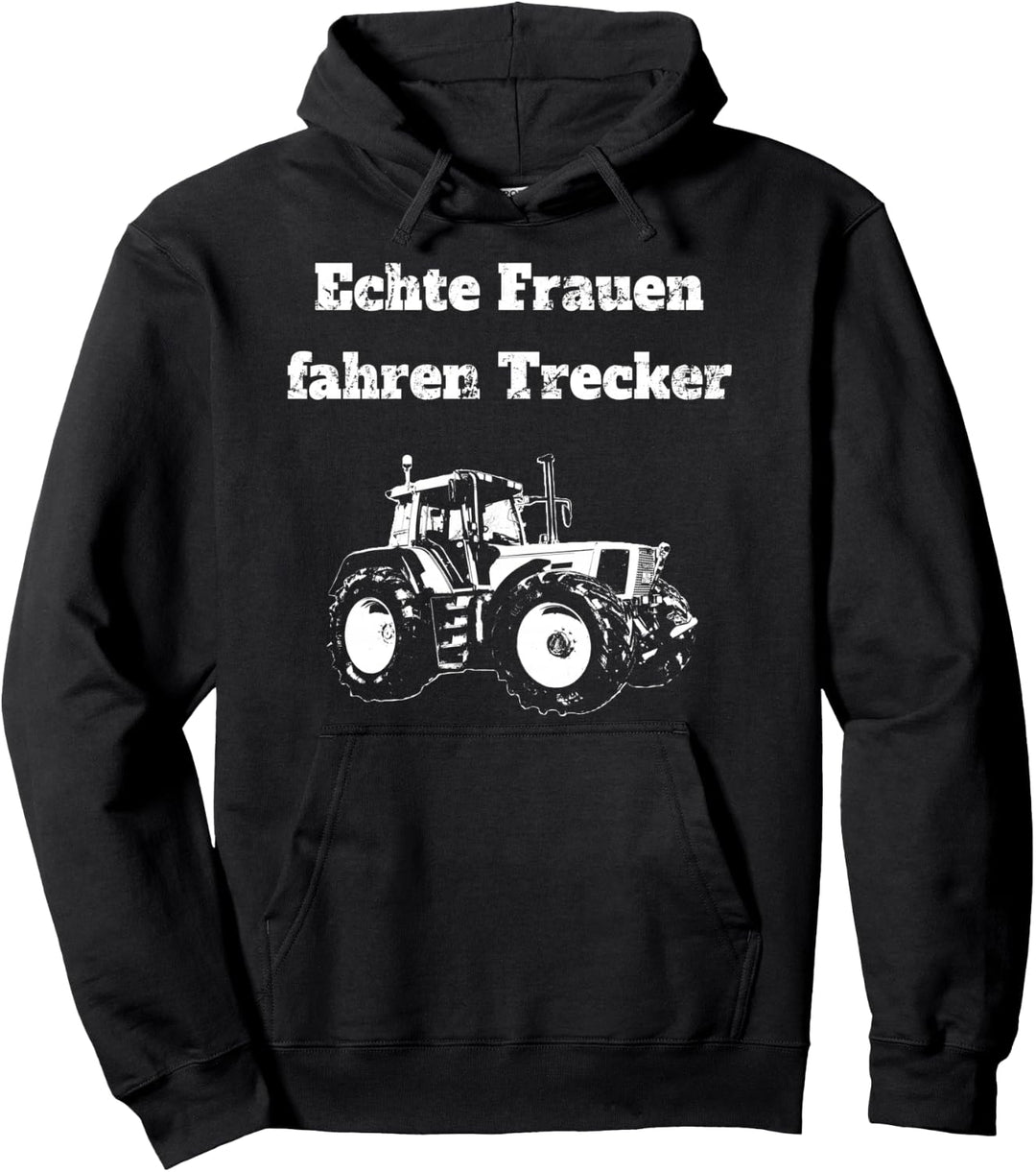 Landwirtin Traktor Echte Frauen fahren Trecker Pullover Hoodie
