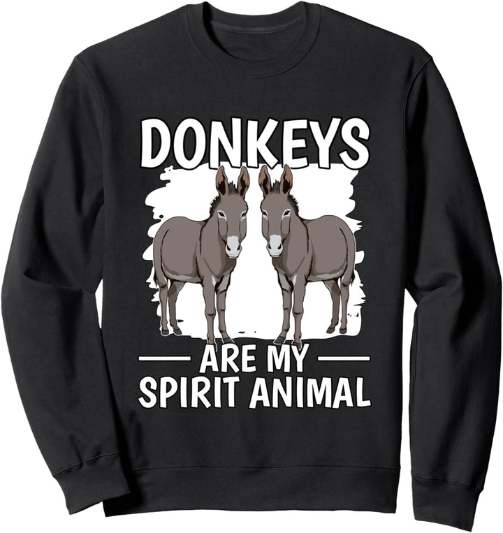 Donkeys Are My Spirit Animal Seelentier Geisttier Esel Sweatshirt