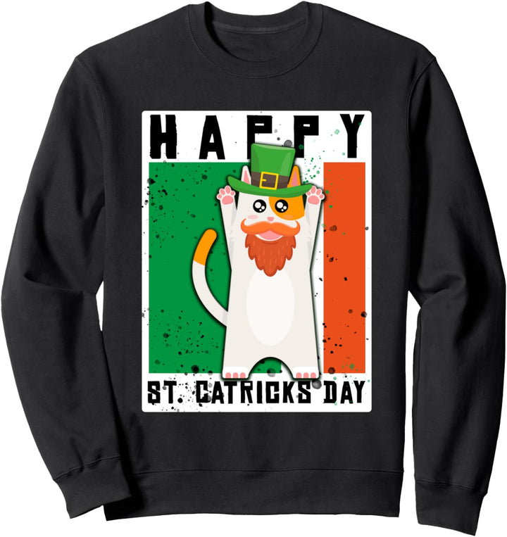 Happy St Catricks Day Katze Spruch St. Patricks Day Geschenk Sweatshirt