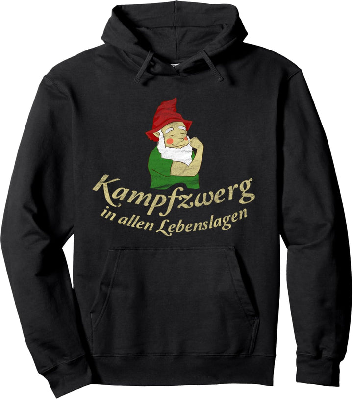 Spruch Kampfzwerg in allen Lebenslagen Leben Kampf Männer Pullover Hoodie