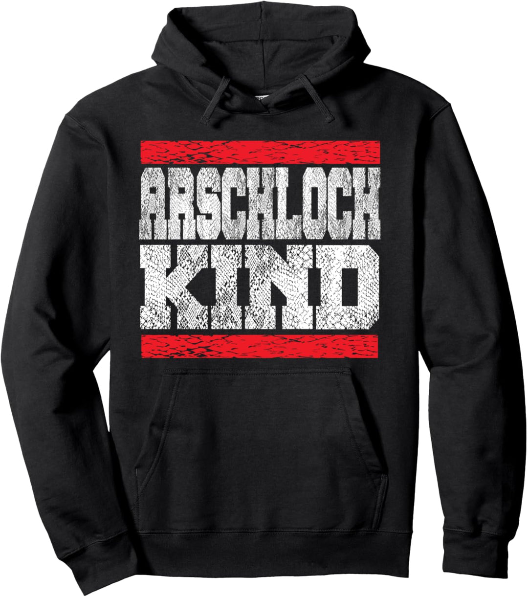 Arschlochkind Witziger Spruch Kindheit Ironie Sarkasmus Pullover Hoodie