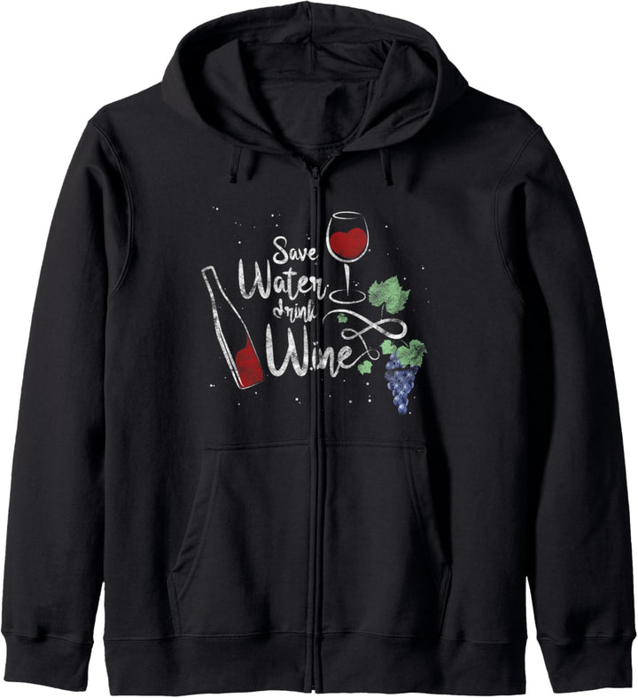 Save water drink wine Spruch Geschenk Wein Frauen Rotwein Kapuzenjacke