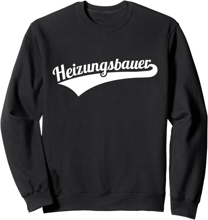 Heizungsbauer Sweatshirt