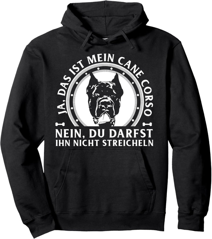 Ja das ist mein Cane Corso Geschenk Pullover Hoodie