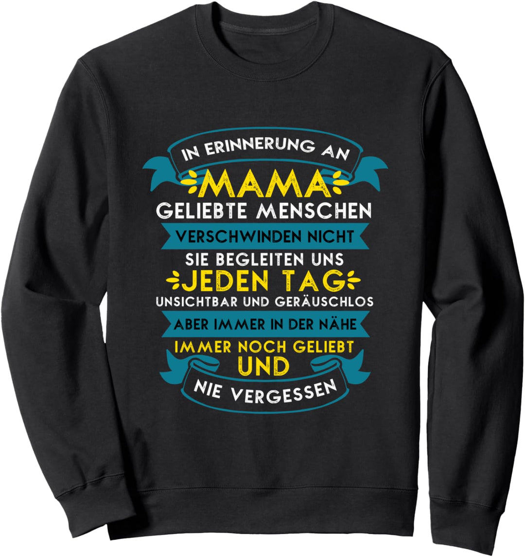 Verstorbene Mutter Sohn In Gedenken an die Mutter RIP Mama Sweatshirt