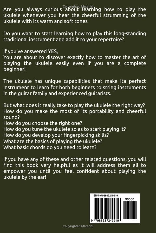 How To Play Ukulele: Step By Step Guide On How To Start Playing The Ukulele The Easy Way (Including