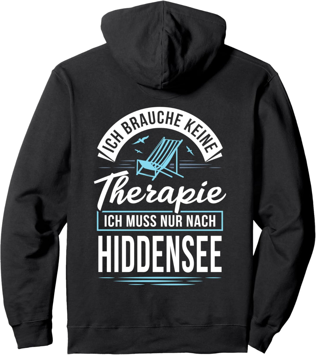 Ich brauche keine Therapie, ich muss nur nach Hiddensee Pullover Hoodie