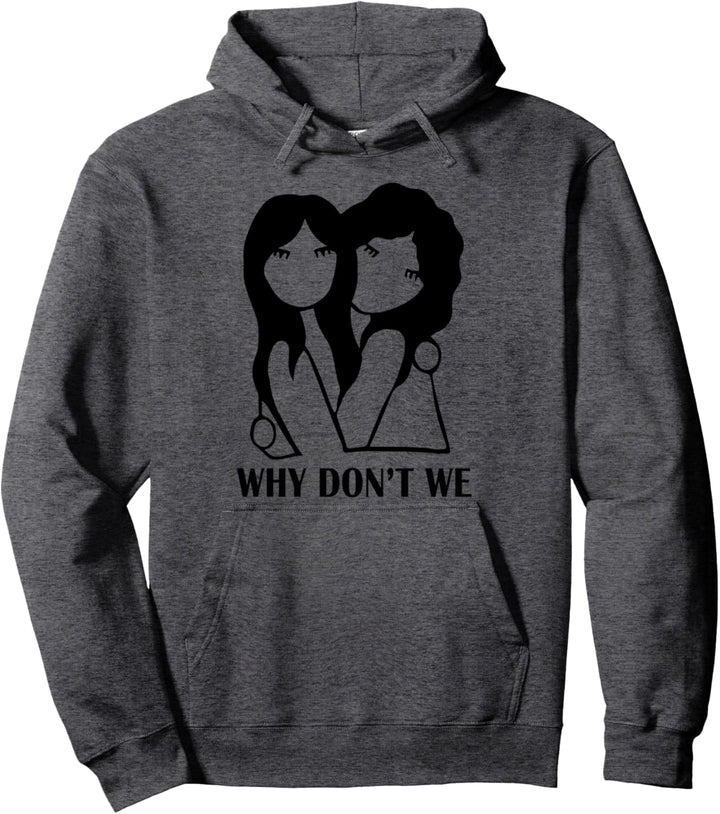 Why Don't We Woman Support Pullover Hoodie
