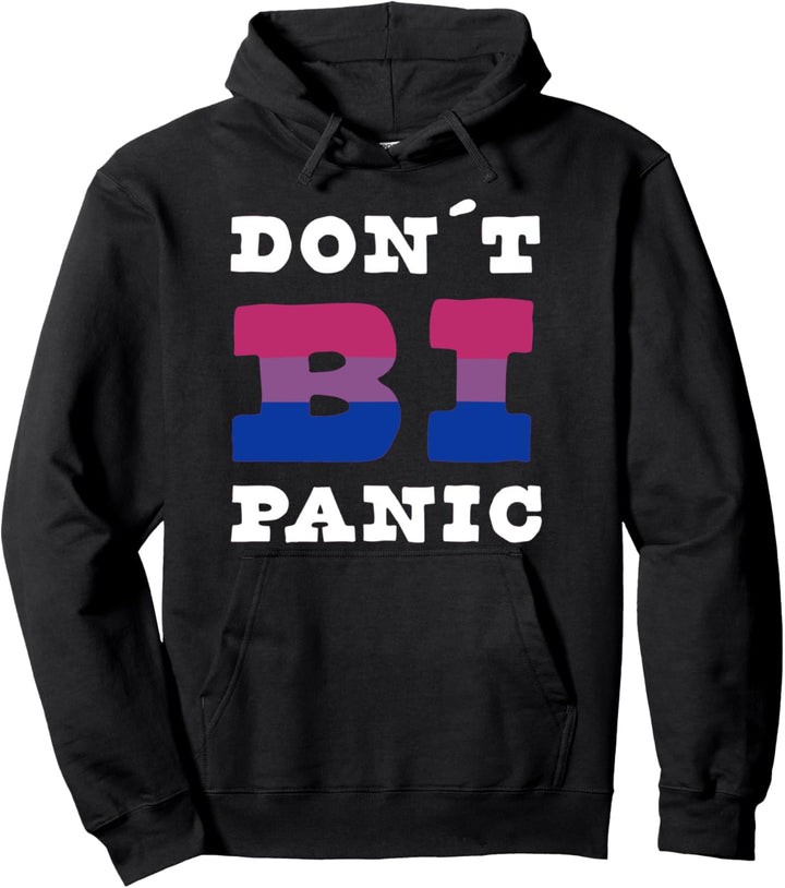 "Don´t BI Panic" Bisexuelle Stolz Flagge Farben LGBTQ Meme Pullover Hoodie