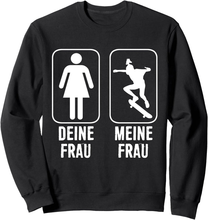 Skater Girl Skateboard Deine Frau Meine Frau Geschenk Sweatshirt