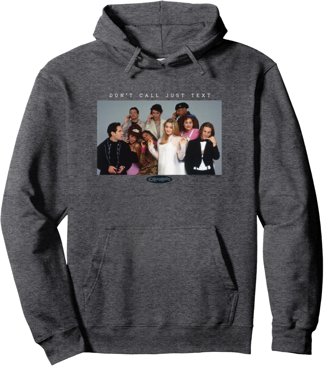 Clueless Don't Call Just Text Group Shot Pullover Hoodie