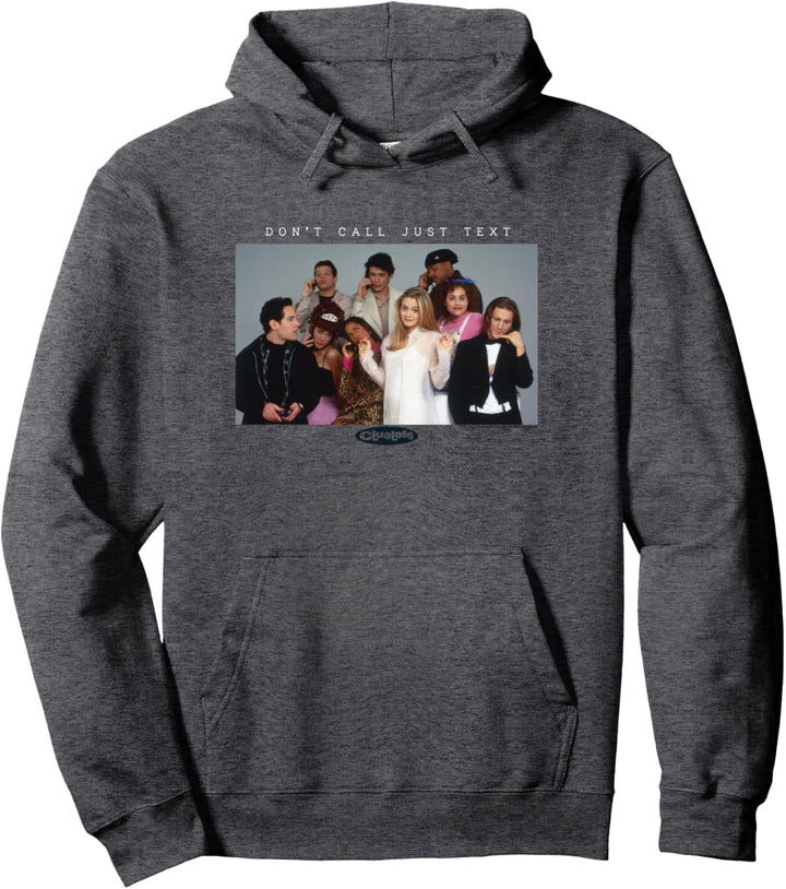 Clueless Don't Call Just Text Group Shot Pullover Hoodie