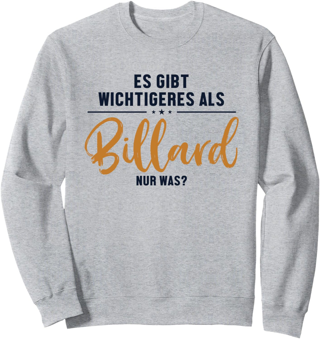 Wichtigeres als Billard Billiards Snooker Billard Sweatshirt
