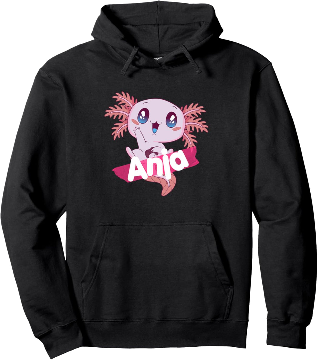 ANJA - Schöner Mädchen Name mit süssem AXOLOTL Pullover Hoodie
