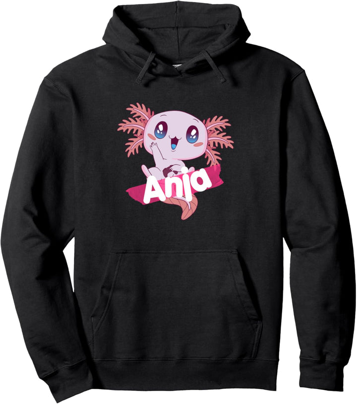 ANJA - Schöner Mädchen Name mit süssem AXOLOTL Pullover Hoodie
