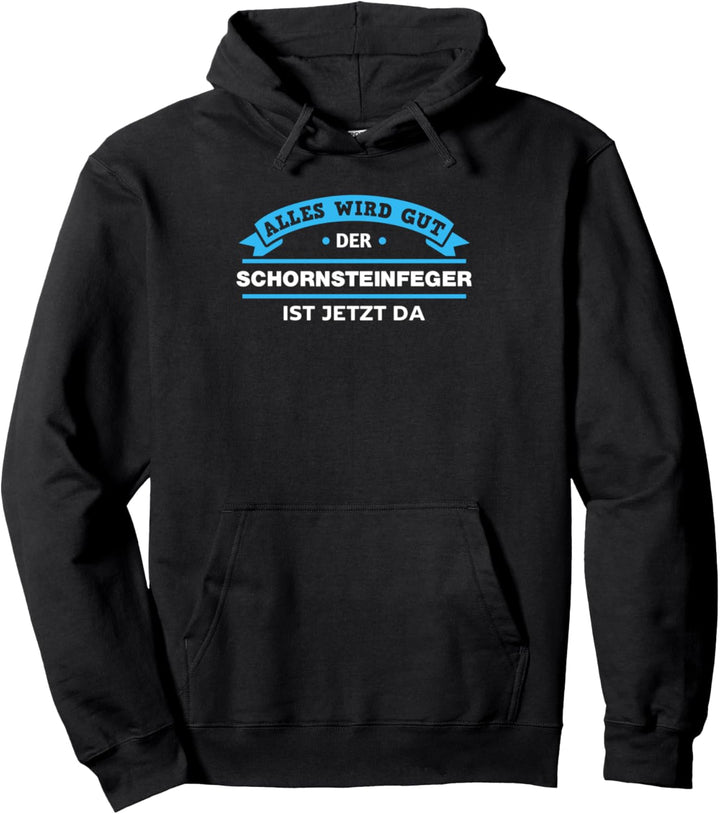 Schornsteinfeger Design für stolze Handwerker Pullover Hoodie