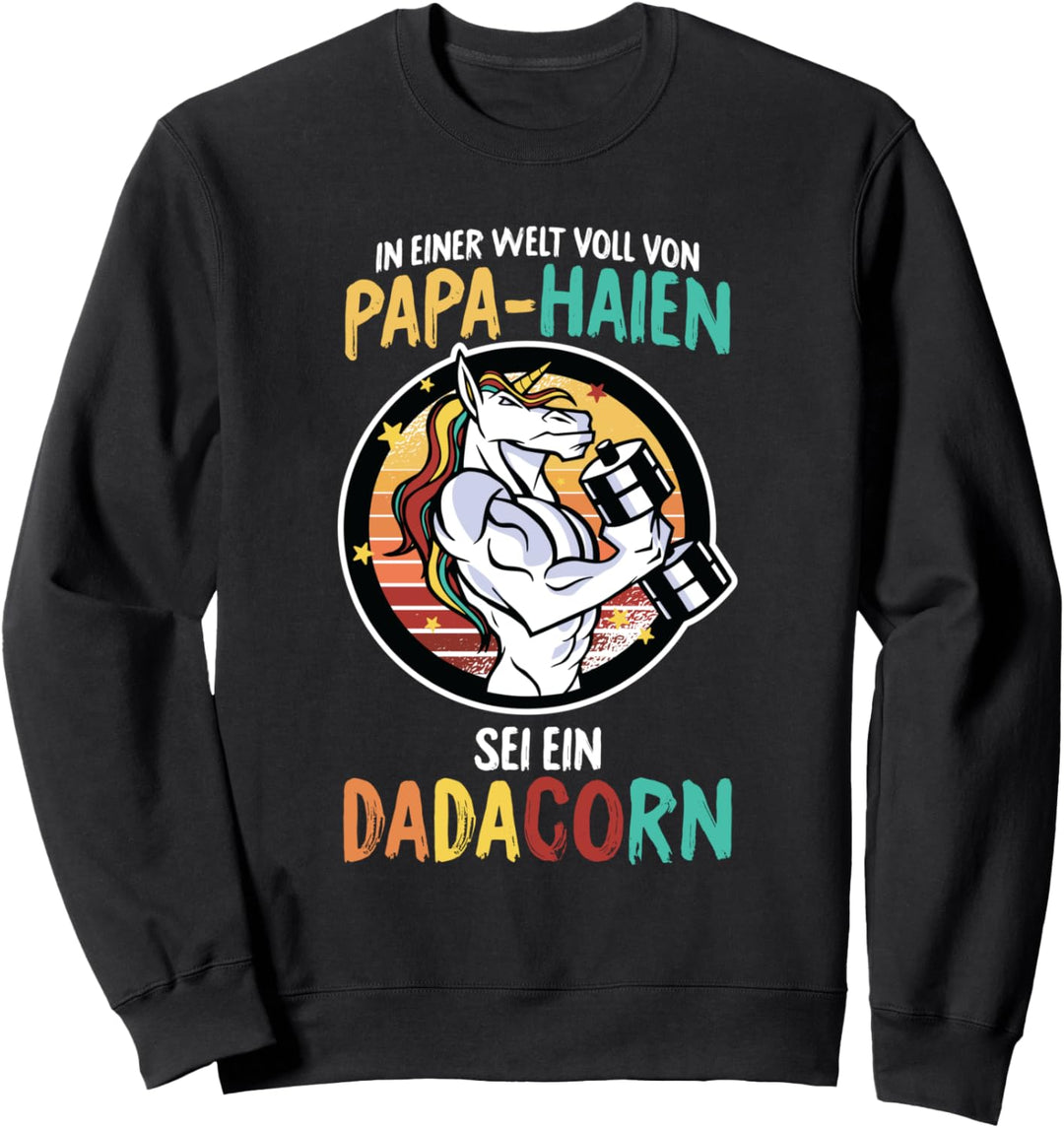 Dadacorn Muskel-Einhorn Lustig Vater Papa Vati Übung Sweatshirt