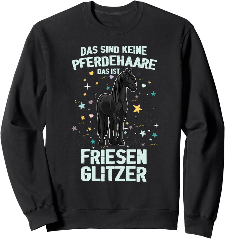 Das sind keine Pferdehaare das ist Friesen Glitzer Pferdle Sweatshirt