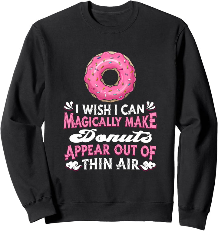 Donut Backen Bäcker Doughnut Gebäck - Donut Sweatshirt