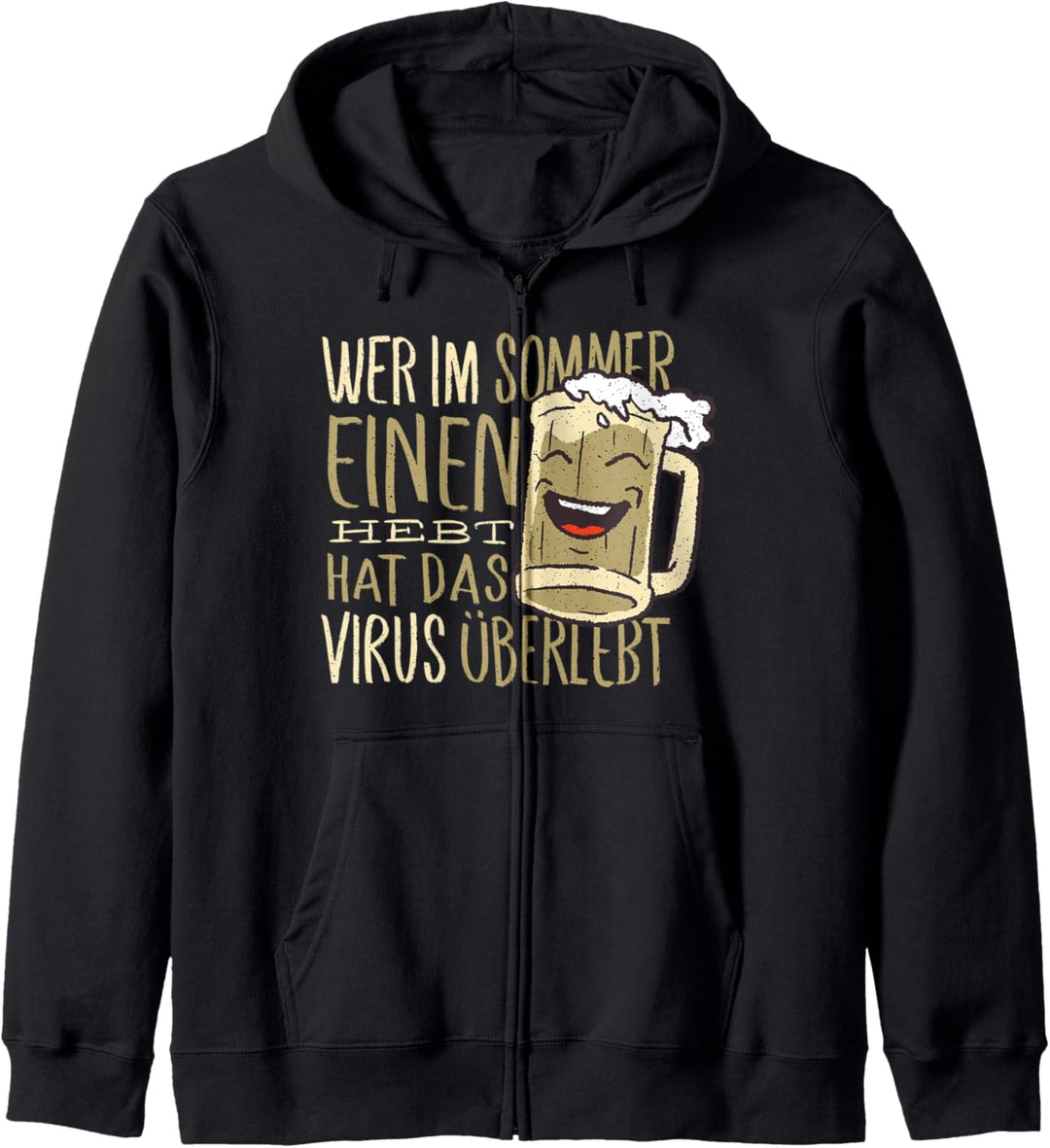 Wer im Sommer einen hebt, der hat es überlebt Kapuzenjacke