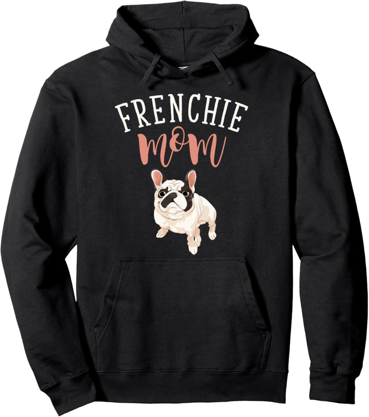 Hundebesitzer Hunde Mama Muttertag Französische Bulldogge Pullover Hoodie