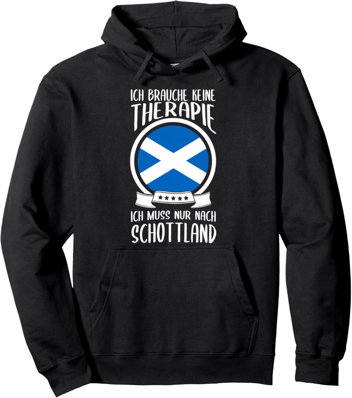 Keine Therapie Ich Muss Nur Nach Schottland Schotte Urlaub Pullover Hoodie