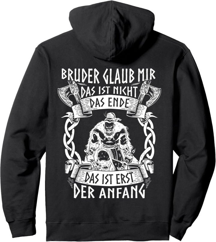 Das Ist Erst Der Anfang I Wikinger Spruch I Viking & Odin Pullover Hoodie