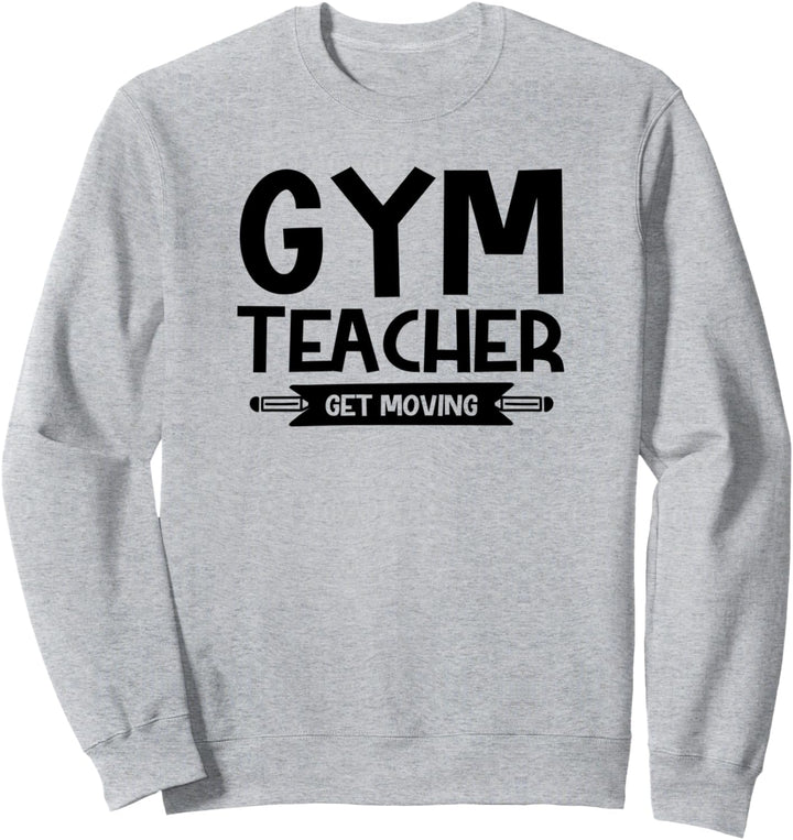 Fitness-Lehrer bewegen - lustige Lehre Sweatshirt