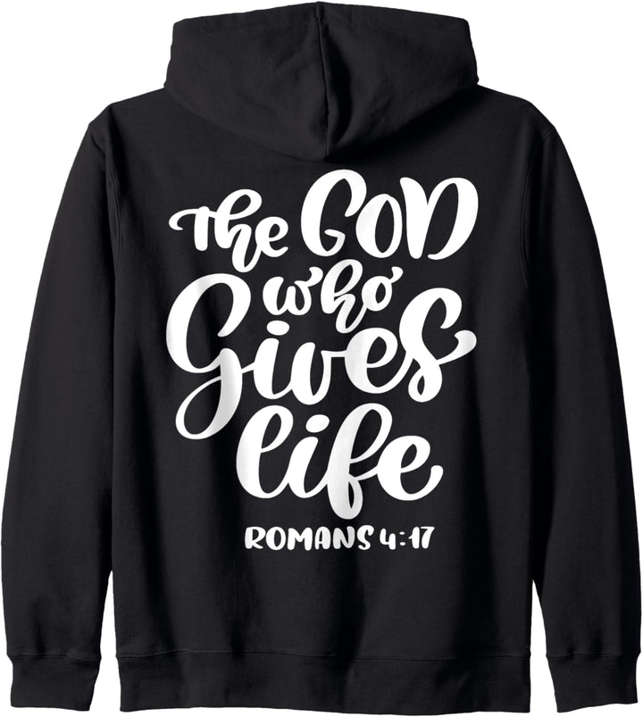 Bible Verse: The God Who Gives Life - Romans 4:17 Kapuzenjacke