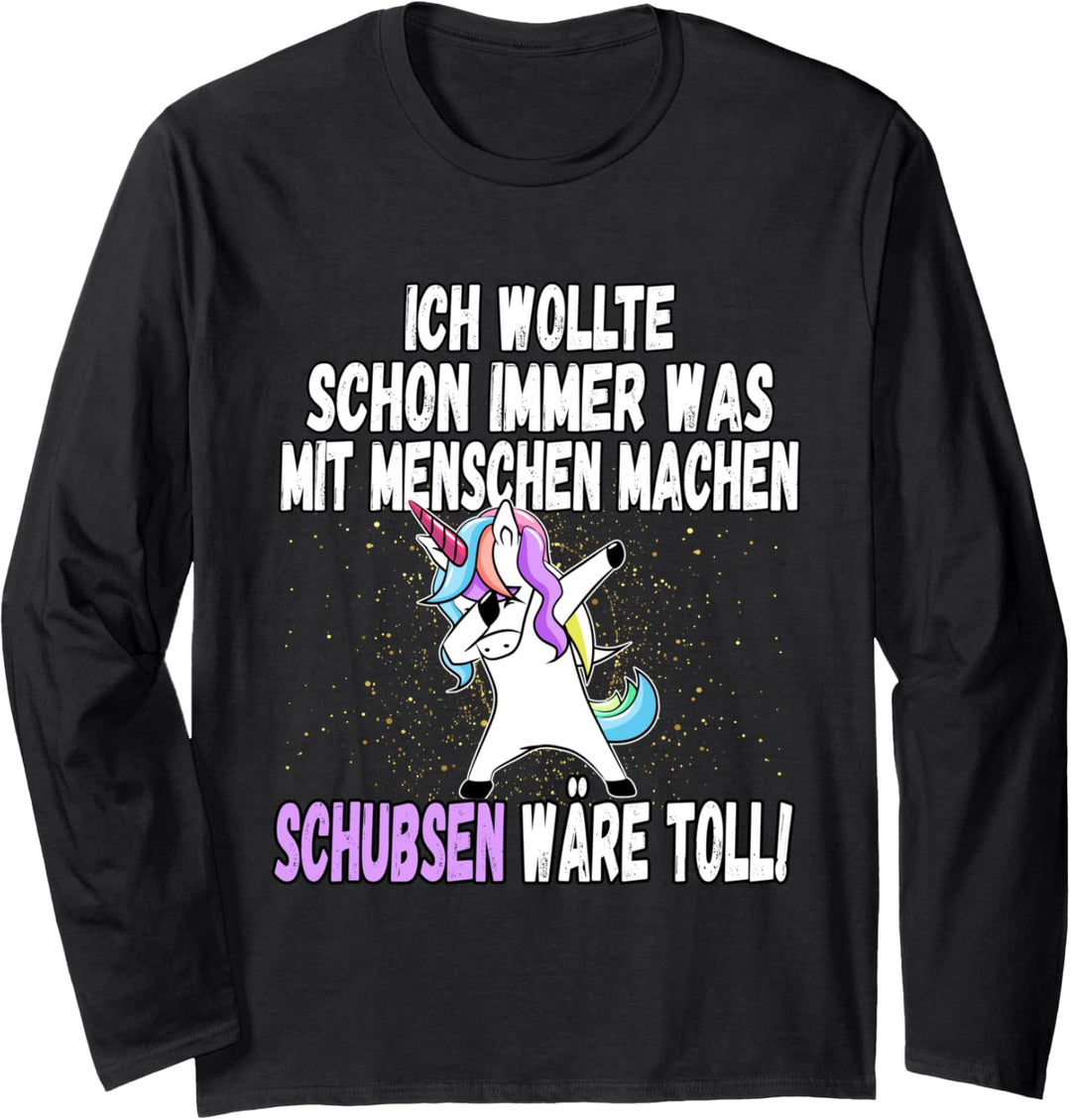 "Was mit Menschen machen" - lustiger Einhorn Spruch Langarmshirt