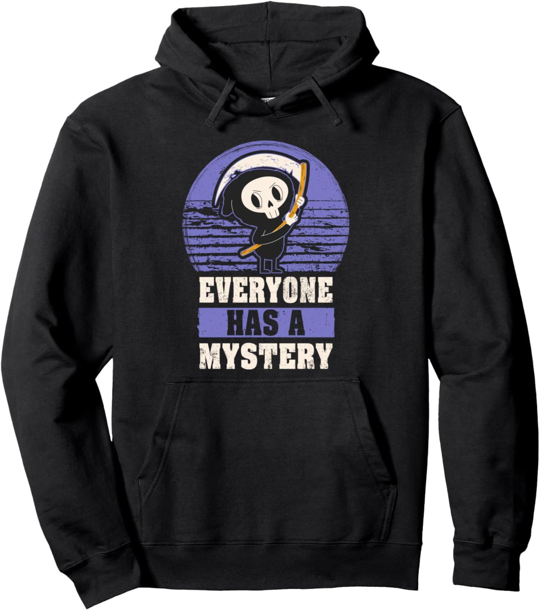 Halloween, Funny Reaper Death, everyone has a mystery Pullover Hoodie